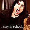 ...stay in sxhool
