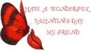 HAVE A WONDERFUL VALENTINES DAY