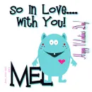 Mel - Silly Monster - So In Love