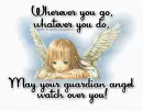 May your guardian angel watch over you