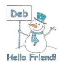 Snowman - Hello Friend - Deb