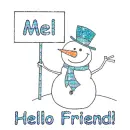 Snowman - Hello Friend - Mel