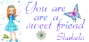 U R A Sweet Fren ~ Shakela