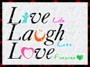 Live & Laugh & Love