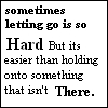 Letting go