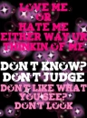love me or hate me