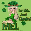 Mel - Not Irish - Just Kissable