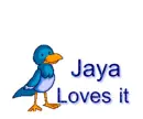 Jaya loves it