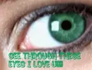 see through these green eyes