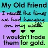 My Old Friend