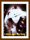 i miss you