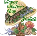 Happy Mother's Day ~ Shakela