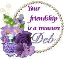 Friendship is a treasure - Deb