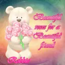 Beautiful Roses ~ Robbie