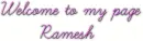 Welcome to my page - Ramesh