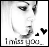 I Miss you.