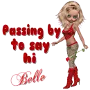 Belle - Passing by to say hi
