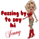 Jenny - Passing by to say hi