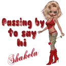 Shakela - Passing by to say hi