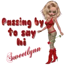 Sweetlynn - Passing by to say hi