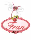 Fran -Lady Bug Tag