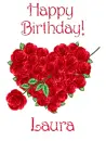 Roses for your birthday - Laura