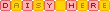 Daisy here