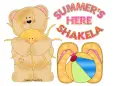 Summer's Here ~ Shakela
