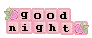 Pink flowers-Good Night