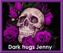 Dark -  hugs jenny