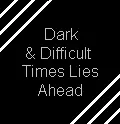 Dark And Difficult
