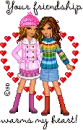 Your friendship warms my heart!