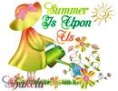 Summer Is Upon Us ~ Shakela