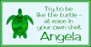 At Ease Turtle - Angela