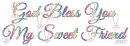 God Bless You Friend