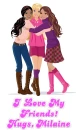I love my friends-  MILAINE