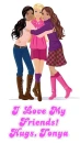 I Love My Friends- Tonya