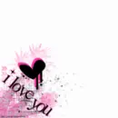 I love you