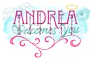 Andrea-Angelic Welcome