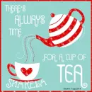 Cup Of Tea ~ Shakela