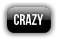 crazy