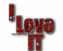 I Love It