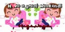 Have a great weekend text (2nd version) with Jaya