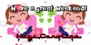 Have a great weekend text (2nd version) with Carolina