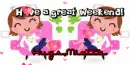 Have a great weekend text (2nd version) with Mietta