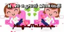 Have a great weekend text (2nd version) with Melanie