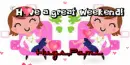 Have a great weekend text (2nd version) with Pami