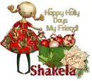 Happy Holly Days- Shakela