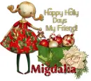 Happy Holly Days- Migdalia