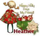 Happy Holly Days- Heather